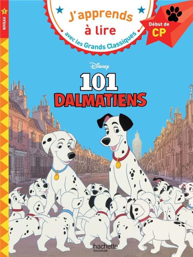 LES 101 DALMATIENS CP NIVEAU 1 - ALBERTIN ISABELLE - HACHETTE