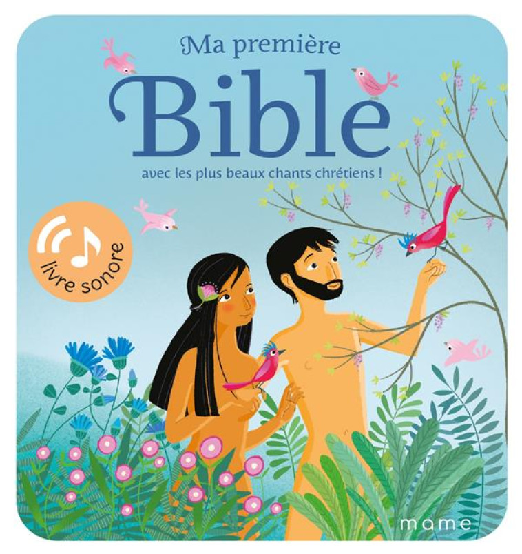 MA PREMIERE BIBLE AVEC LES PLU - GADIENT/BRUNELET - MAME