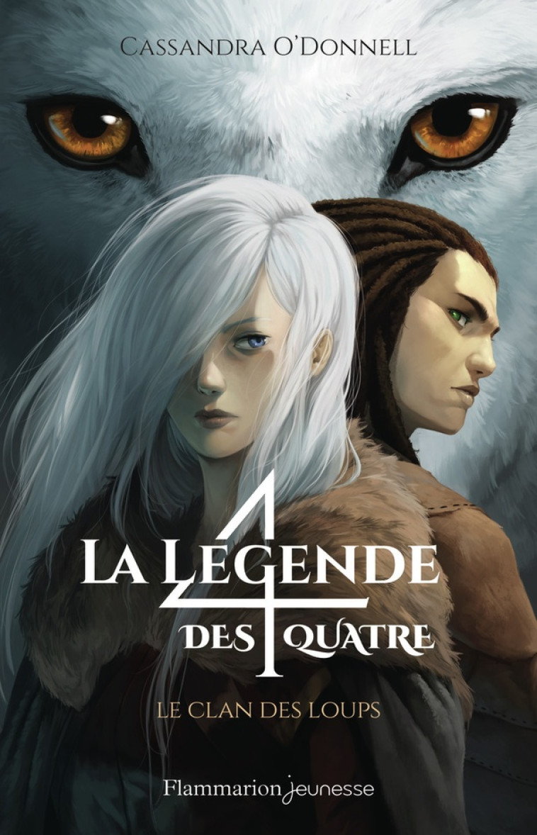 LA LEGENDE DES QUATRE - T01 - - O-DONNELL CASSANDRA - FLAMMARION