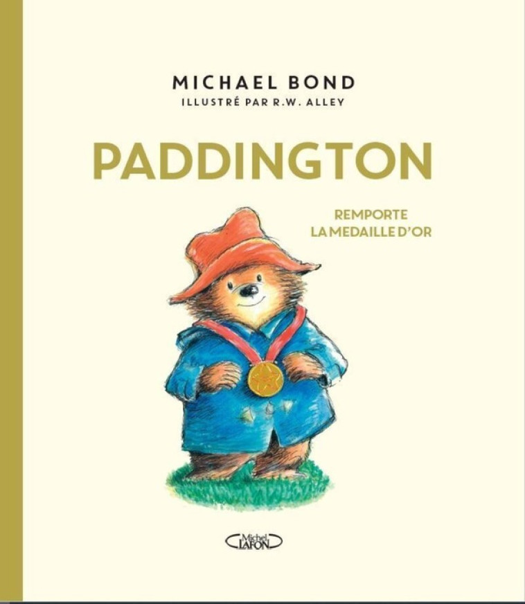 PADDINGTON REMPORTE LA MEDAILL - BOND/ALLEY - MICHEL LAFON