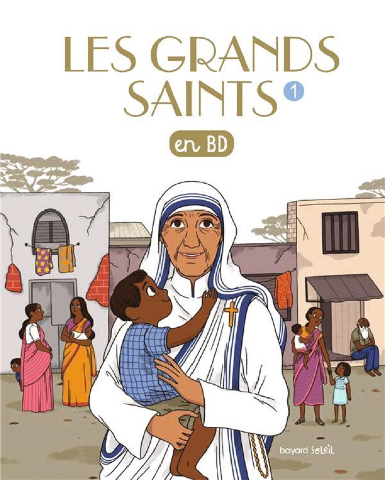 LES GRANDS SAINTS EN BD - GREG/STERCKEMAN - Bayard Jeunesse