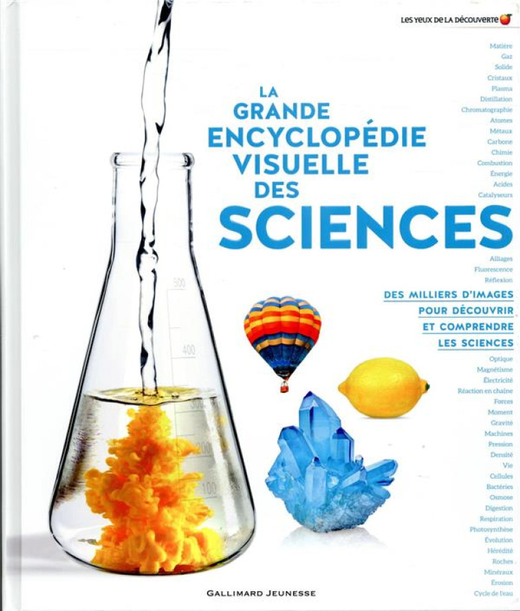 LA GRANDE ENCYCLOPEDIE VISUELLE DES SCIENCES - COLLECTIFS JEUNESSE - GALLIMARD