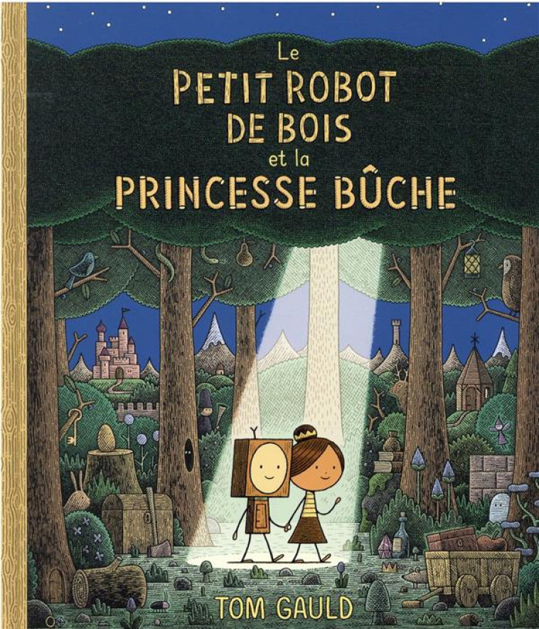 LE PETIT ROBOT DE BOIS ET LA P - GAULD TOM - EDL