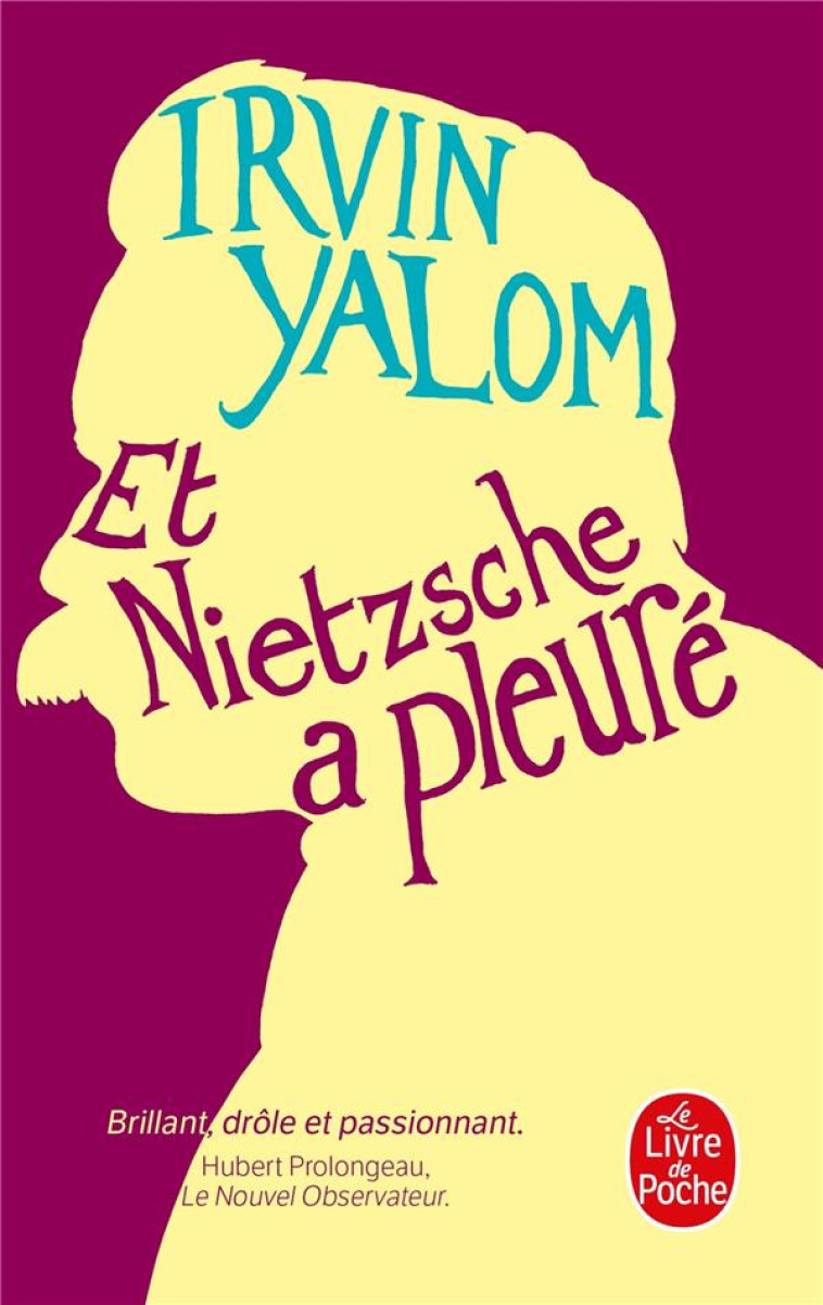 ET NIETZSCHE A PLEURE - YALOM IRVIN - LGF/Livre de Poche