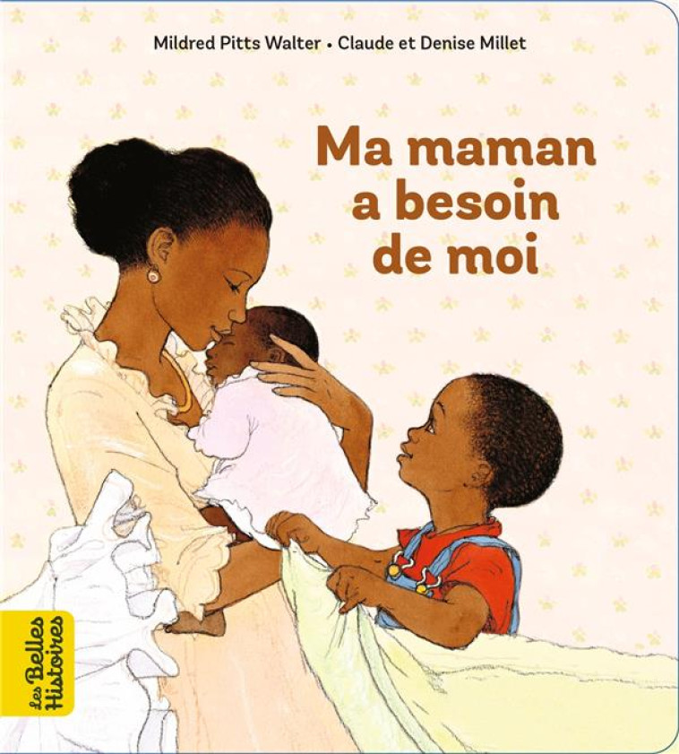 MA MAMAN A BESOIN DE MOI - MILLET CLAUDE - BAYARD JEUNESSE