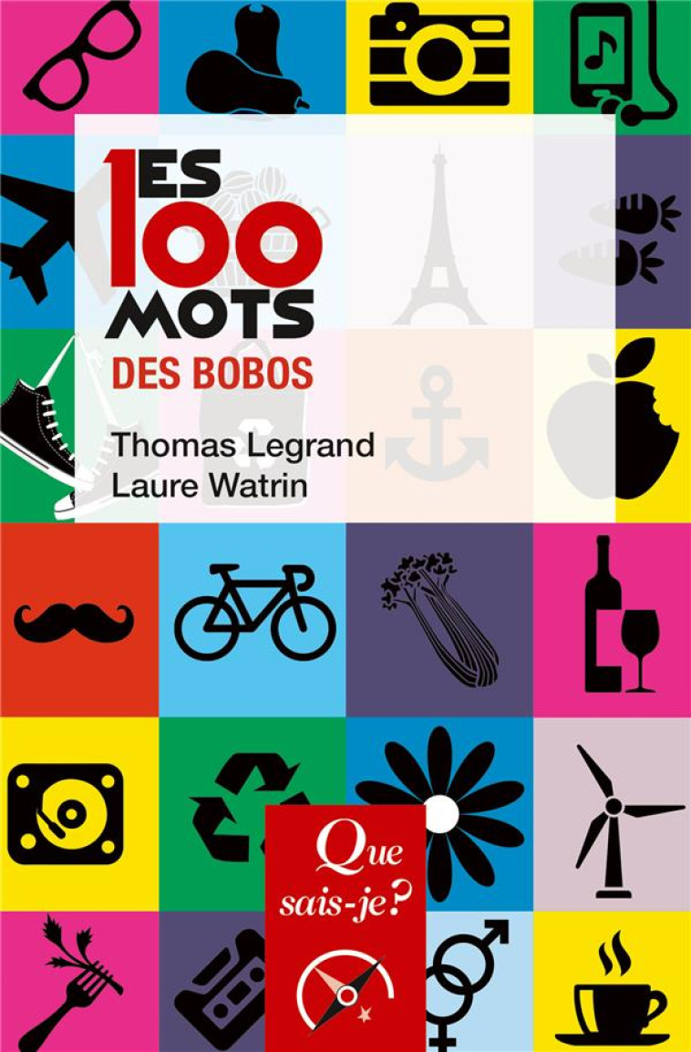 LES 100 MOTS DES BOBOS - LEGRAND/WATRIN - PUF