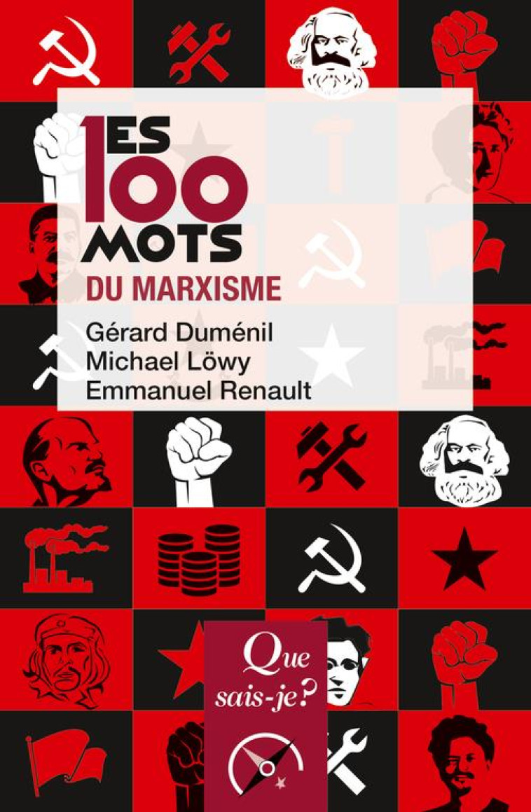 LES 100 MOTS DU MARXISME - LOWY/DUMENIL/RENAULT - PUF