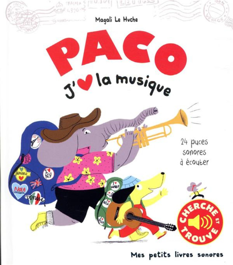 PACO. J-AIME LA MUSIQUE - LE HUCHE MAGALI - GALLIMARD