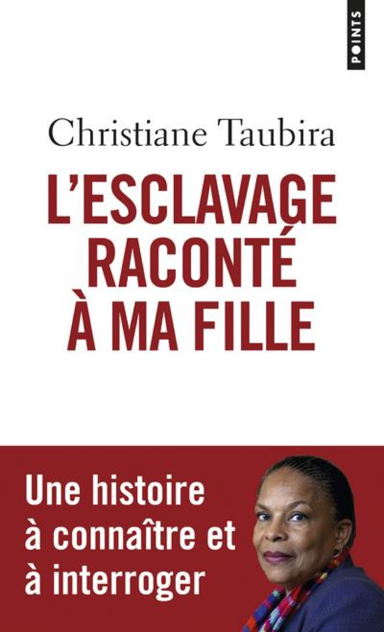 ESCLAVAGE RACONTE A MA FILLE ( - TAUBIRA CHRISTIANE - Points