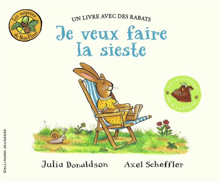 JE VEUX FAIRE LA SIESTE - DONALDSON/SCHEFFLER - Gallimard-Jeunesse