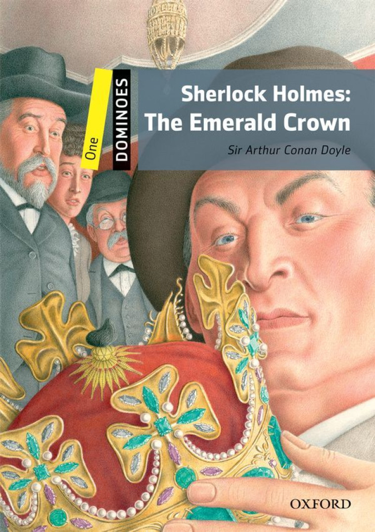 DOMINOES, NEW EDITION LEVEL 1: SHERLOCK HOLMES: THE EMERALD CROWN MULTIROM PACK -  - OXFORD UP ELT