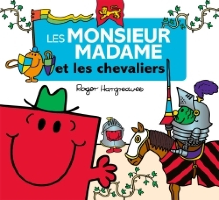 Les Monsieur Madame - Les Monsieur Madame et les chevaliers - XXX - HACHETTE JEUN.