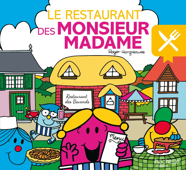 Monsieur Madame - Le restaurant des Monsieur Madame - Hargreaves Adam - HACHETTE JEUN.