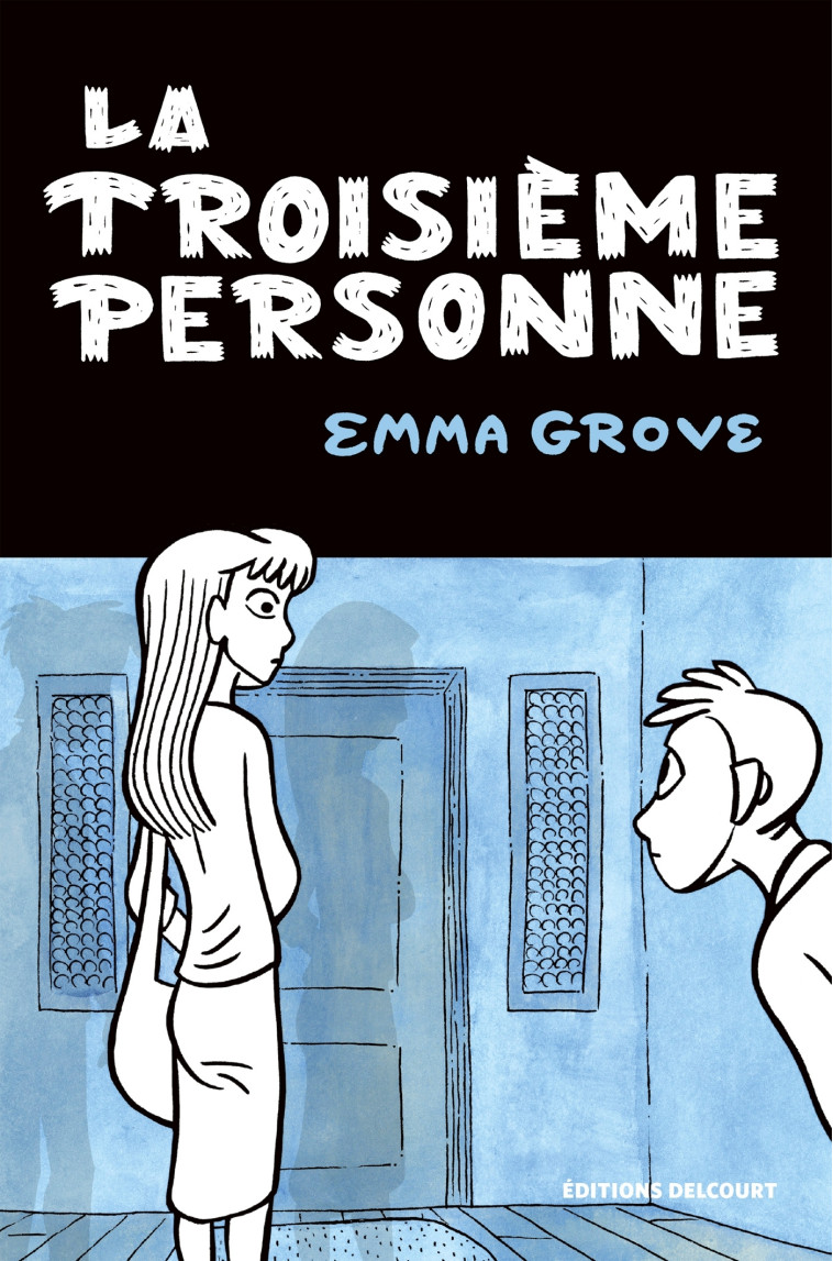 La Troisième Personne - Grove Emma - DELCOURT