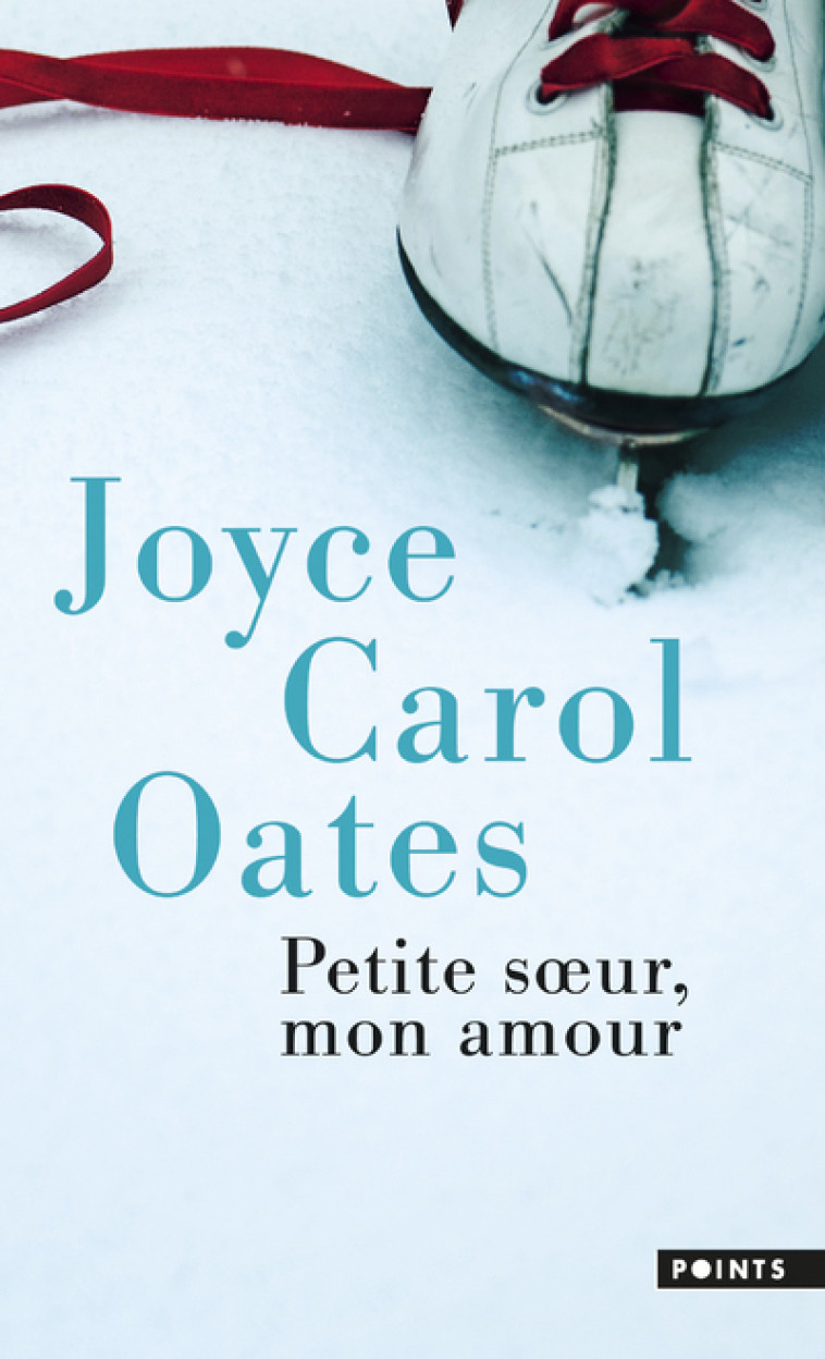 Petite soeur, mon amour - Oates Joyce Carol - POINTS