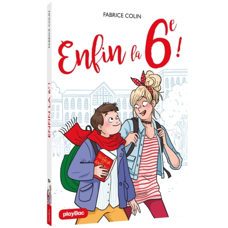 Enfin la 6e ! - Colin Fabrice, Blandin Marine, Diglee Diglee - PLAY BAC