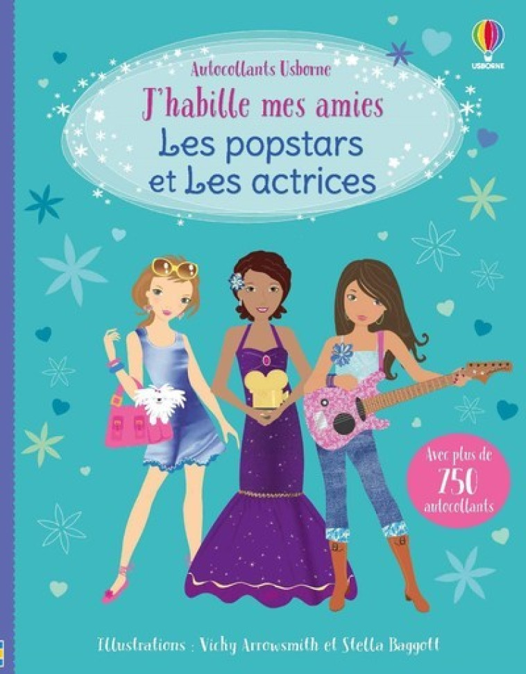 Les popstars et les actrices - J'habille mes amies (volume combiné) - Watt Fiona, Bowman Lucy, Baggott Stella, Arrowsmith Vicky, Beurton-Sharp Lorraine - USBORNE