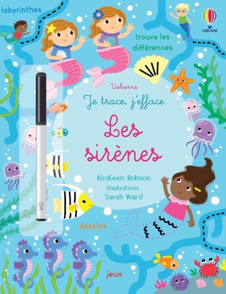 Les sirènes - Je trace, j'efface - Robson Kirsteen, Ward Sarah, Hammonds Laura, Duran Véronique - USBORNE