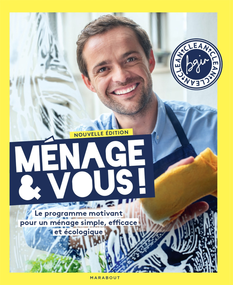 Ménage & vous ! Nouvelle édition enrichie - BGIN CLEAN BGIN CLEAN - MARABOUT