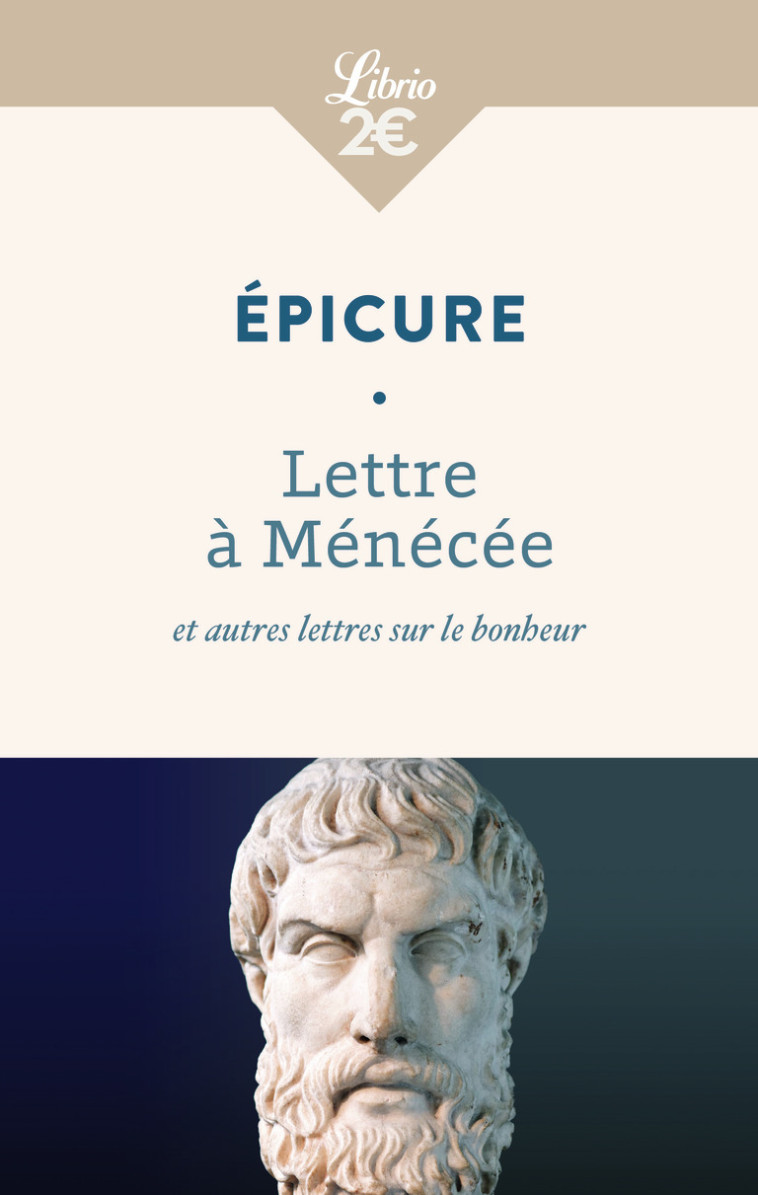 Lettre à Ménécée et autres lettres sur le bonheur - EPICURE , Hamelin Octave, Salem Jean - J'AI LU