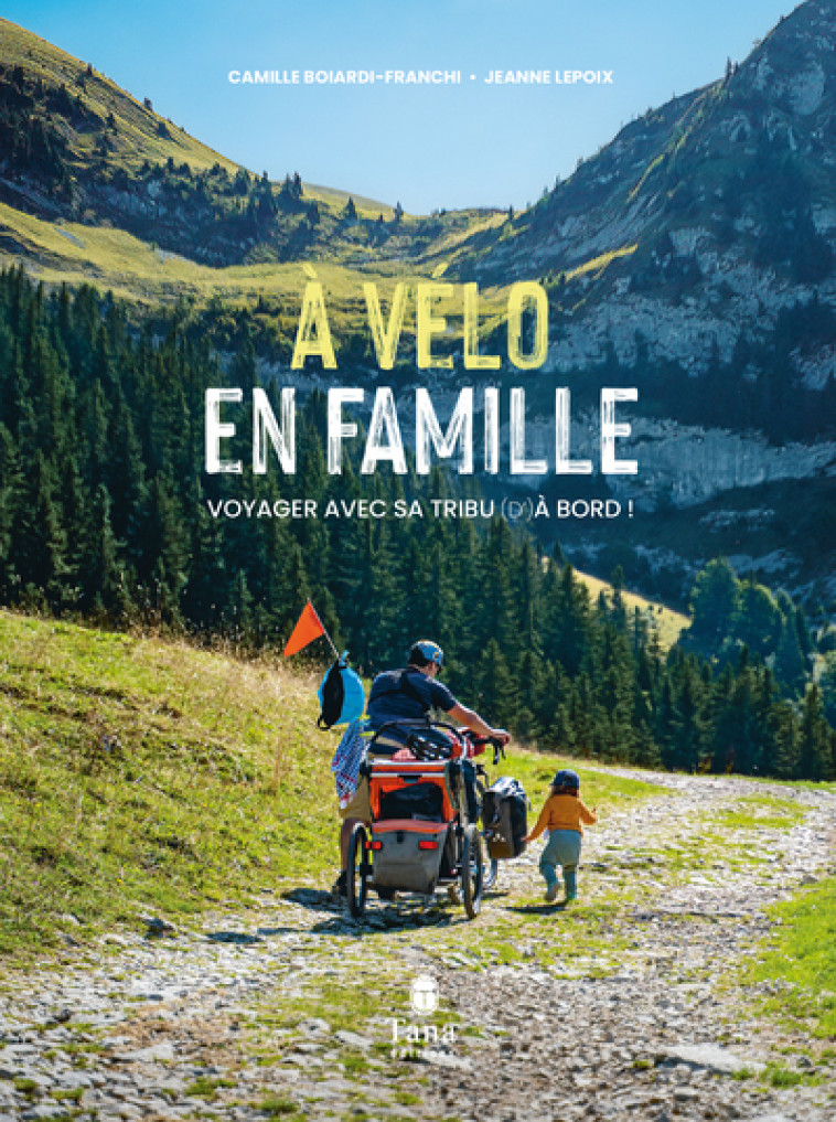 À vélo en famille - Lepoix Jeanne, Boiardi-Franchi Camille - TANA