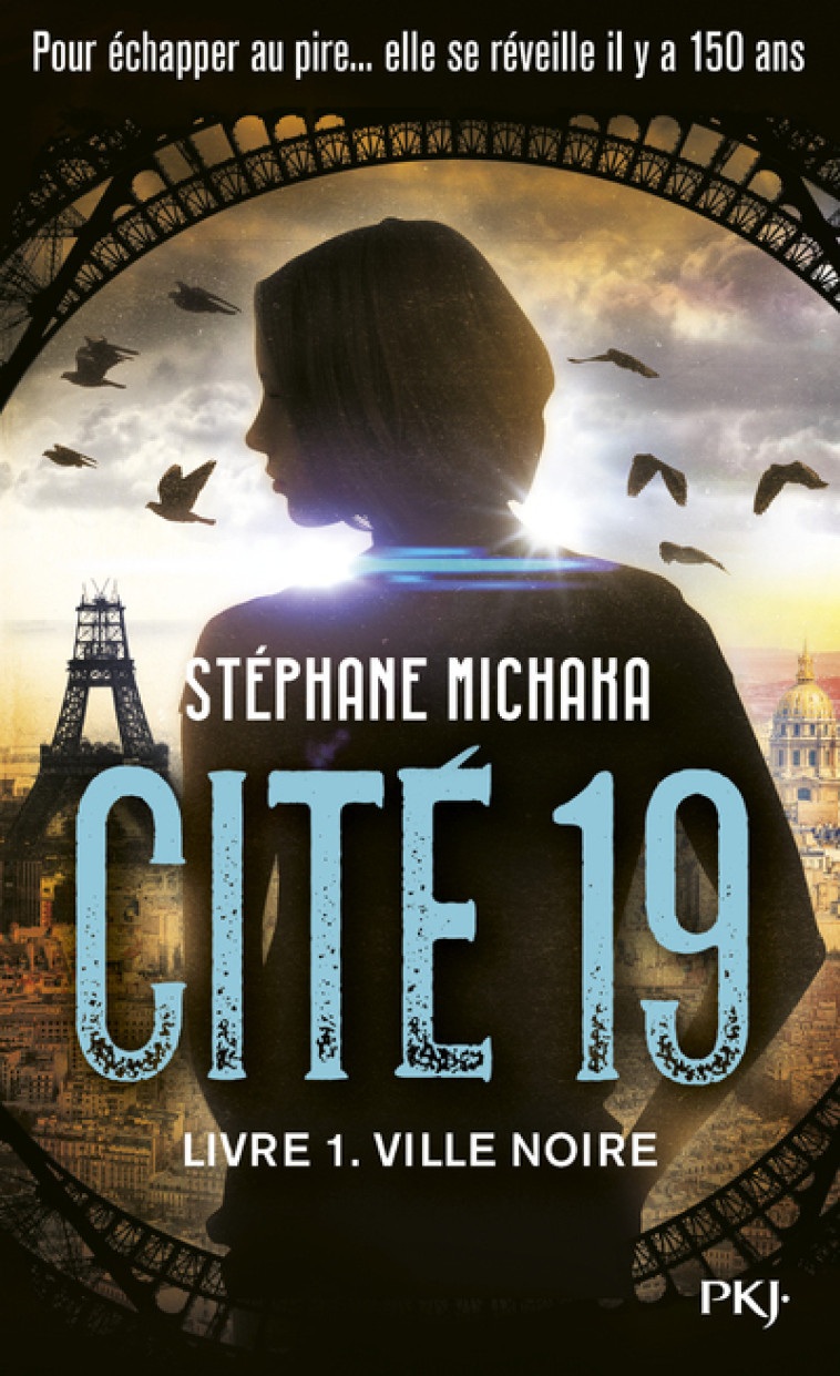 Cité 19 - tome 1 Ville noire - Michaka Stephane - POCKET JEUNESSE