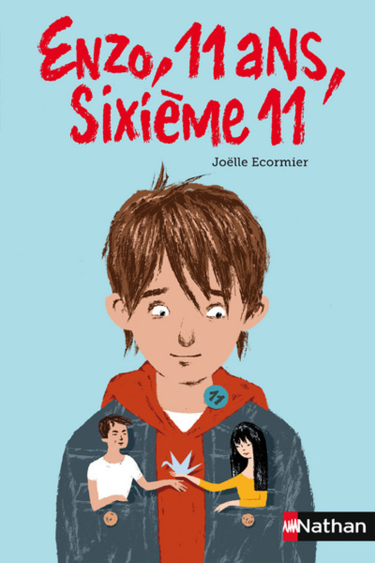 Enzo, 11 ans, sixième 11 - Brami Élisabeth, Ecormier Joëlle, Courgeon Rémi - NATHAN