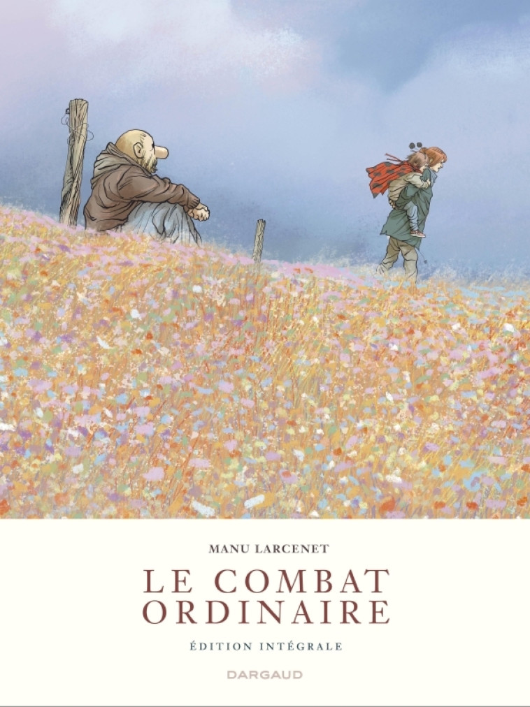 Le Combat ordinaire - Intégrale complète - Larcenet Manu Larcenet Manu, Larcenet Manu  - DARGAUD