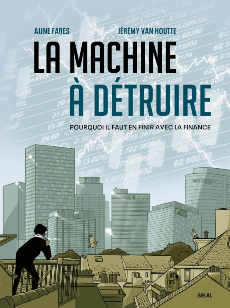 La Machine à détruire - Van Houtte Jérémy, Farès Aline - SEUIL