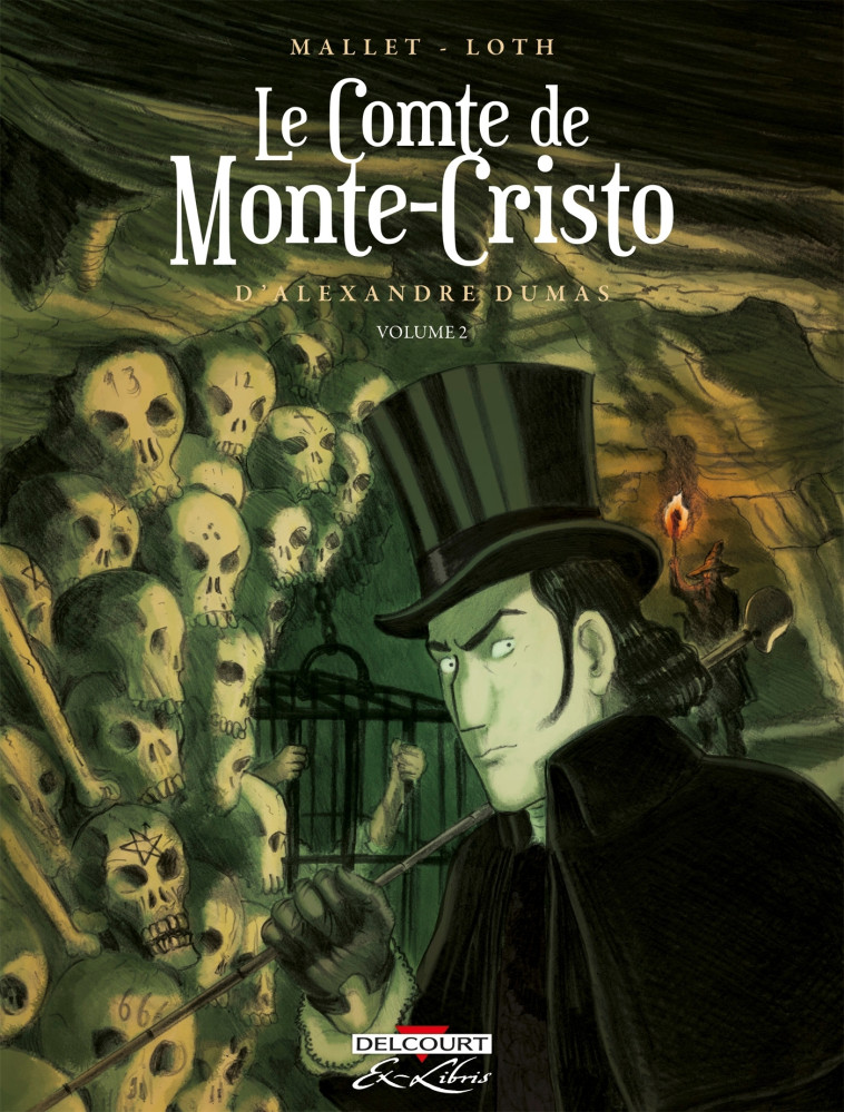 Le Comte de Monte-Cristo d'Alexandre Dumas T02 - Mallet Patrick, LOTH Bruno - DELCOURT