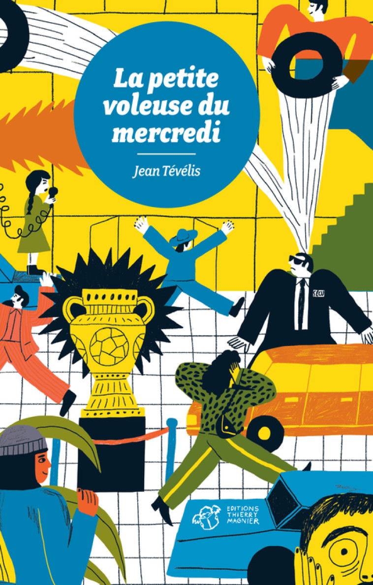 La petite voleuse du mercredi - Tevelis Jean, Denaud Guillaume - THIERRY MAGNIER