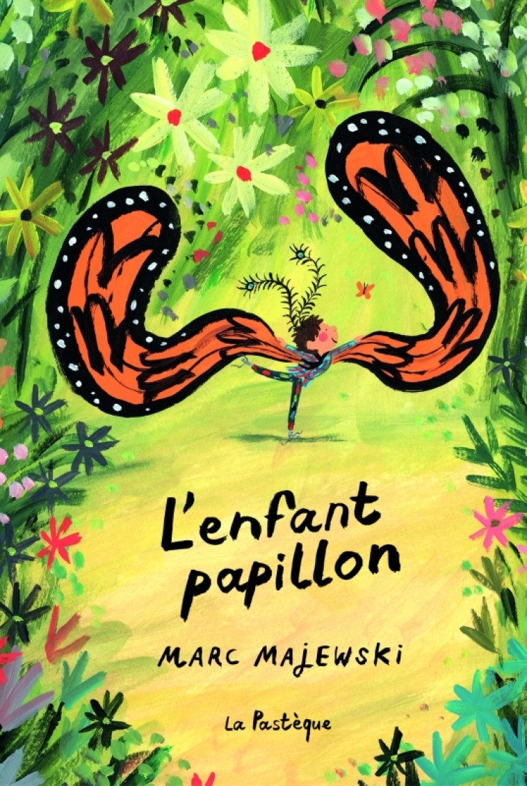 L'enfant papillon - Majewski Marc - PASTEQUE