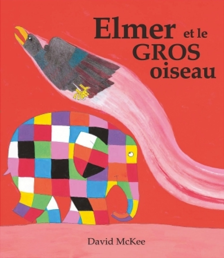 elmer et le gros oiseau - Mckee David - KALEIDOSCOPE