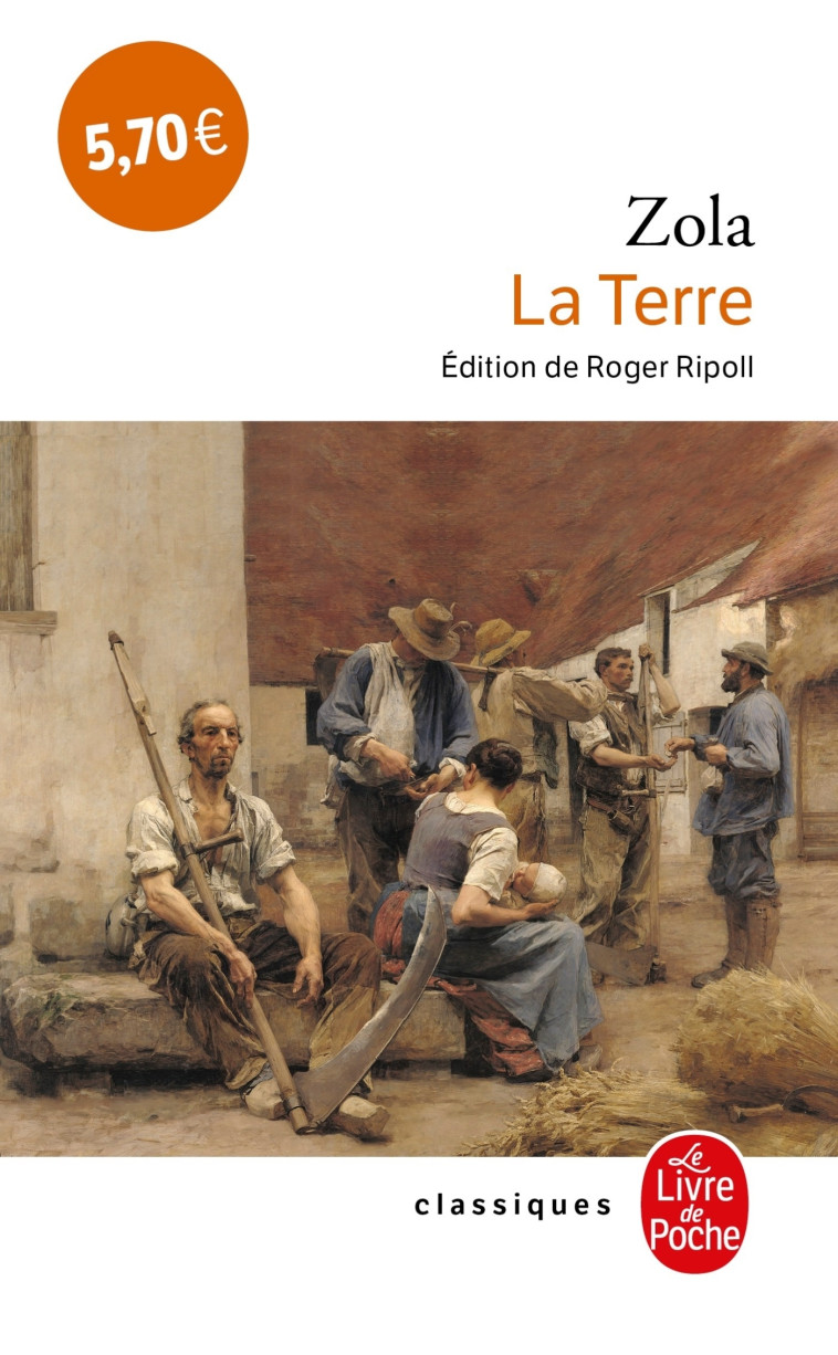 La Terre (nouvelle édition) - Zola Émile - LGF