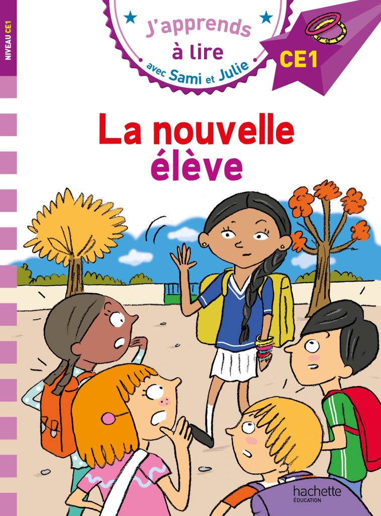 Sami et Julie CE1 La nouvelle élève - Bonté Thérèse, Massonaud Emmanuelle - HACHETTE EDUC