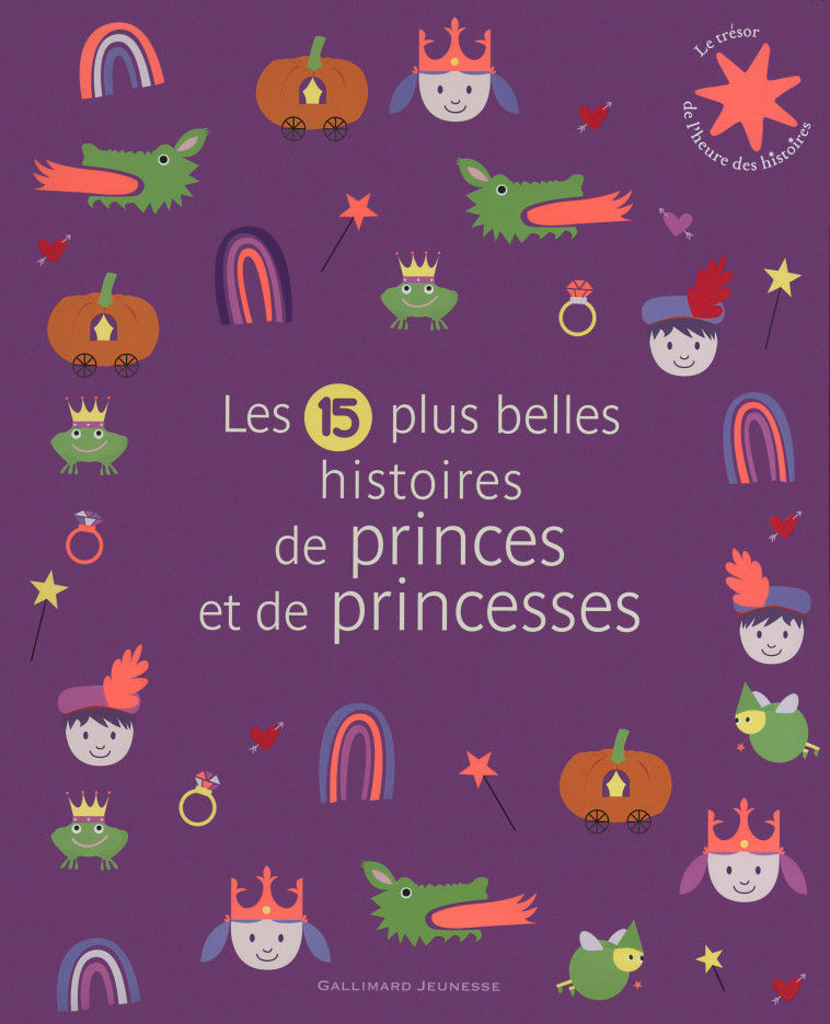 Les 15 plus belles histoires de princes et de princesses - Collectif , un collectif d'illustrateurs  - GALLIMARD JEUNE