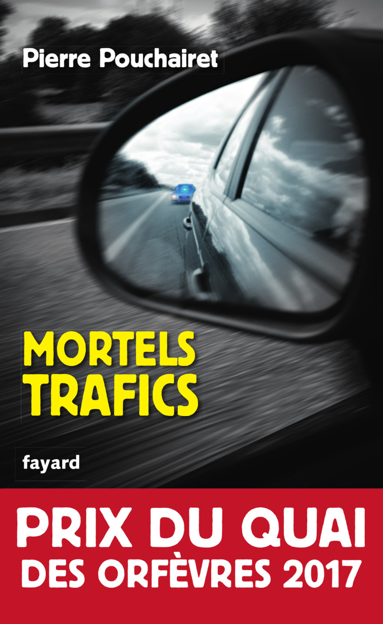 Mortels trafics - Pouchairet Pierre - FAYARD