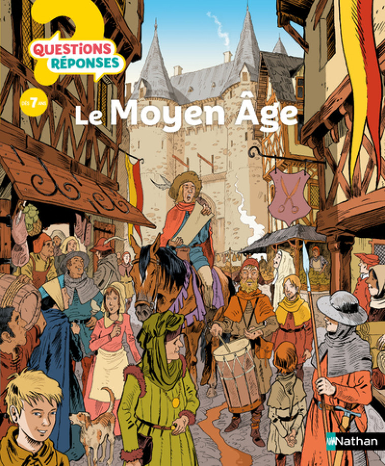 Le Moyen Âge - Le Loarer Bénédicte, Mussat Xavier, Desplanches Vincent - NATHAN