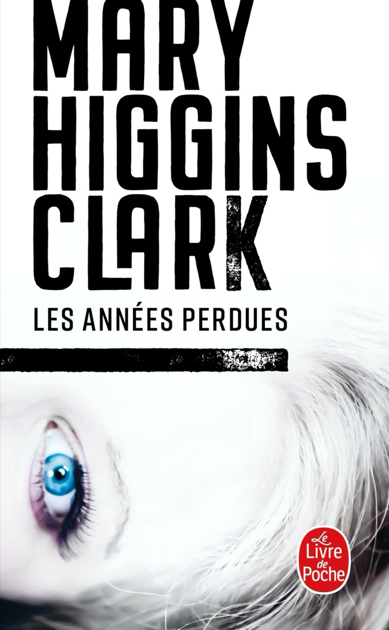 Les Années perdues - Higgins Clark Mary - LGF