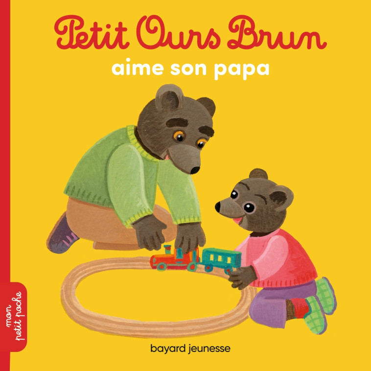 Petit Ours Brun aime son papa - AUBINAIS MARIE, Bour Danièle - BAYARD JEUNESSE