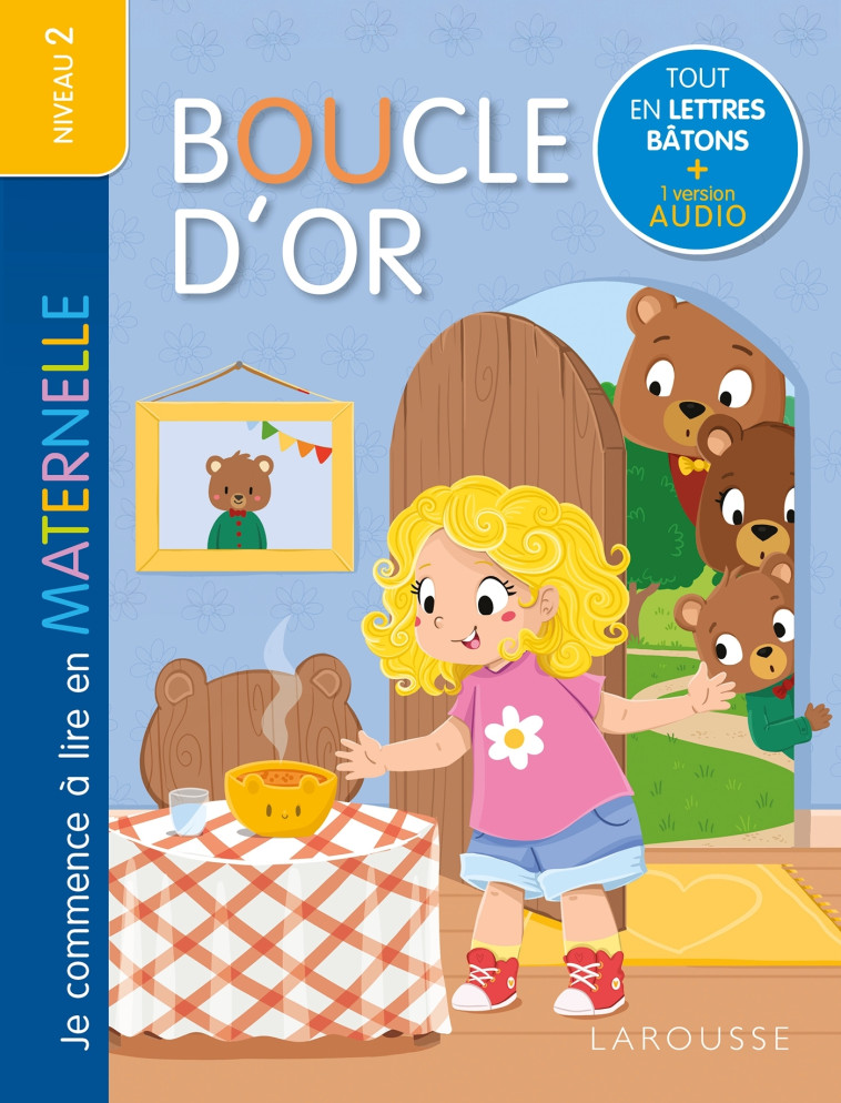 Je commence à lire en maternelle - niveau 2 - Boucle d'or - de Mullenheim Sophie, Carrion Laura - LAROUSSE