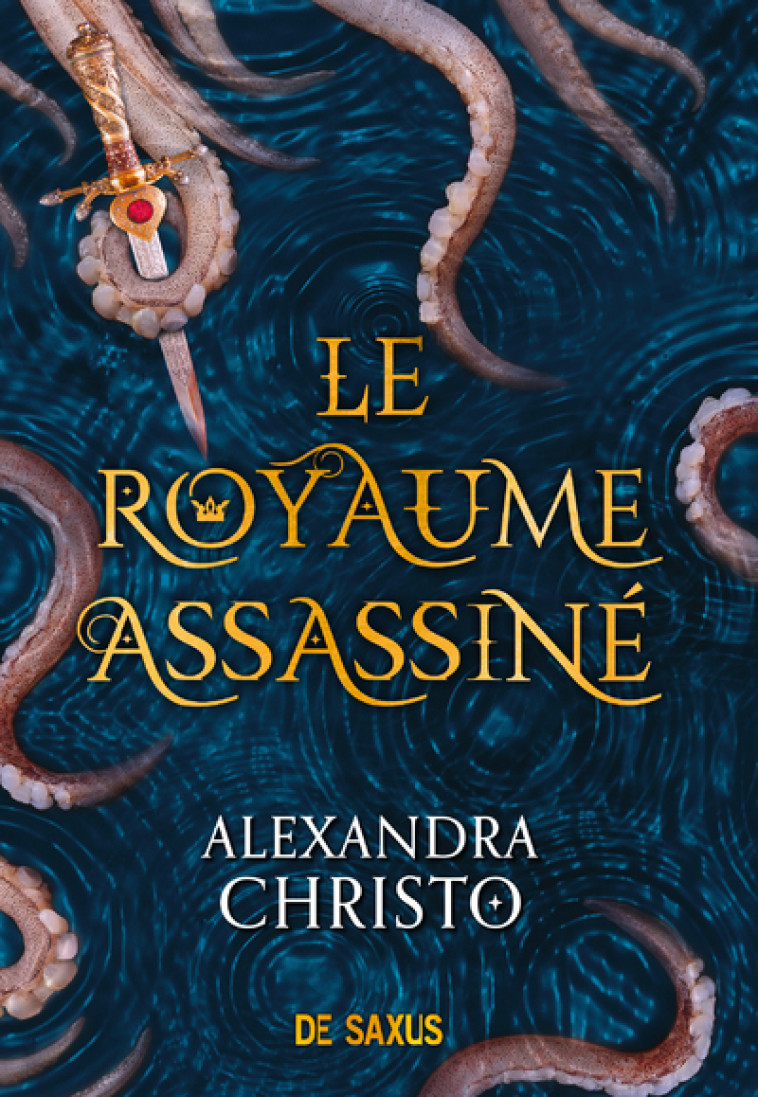 Le royaume assassiné - Christo Alexandra, Pettini Emmanuel - DE SAXUS