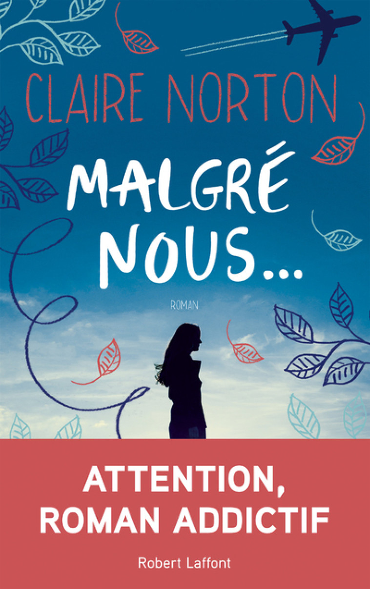 Malgré nous... - Norton Claire - ROBERT LAFFONT