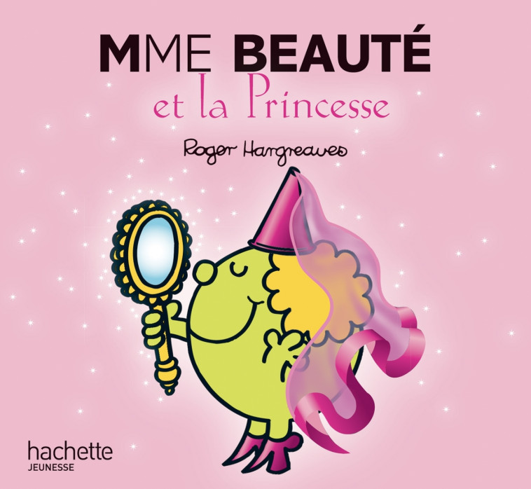 Madame Beauté et la princesse - Hargreaves Roger - HACHETTE JEUN.