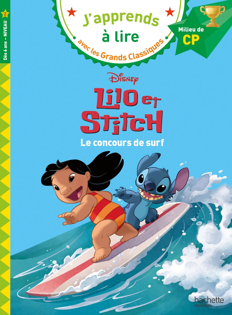 Disney - Lilo et Stitch - Le concours de surf, CP Niveau 2 - Albertin Isabelle - HACHETTE EDUC