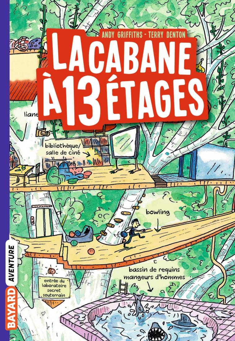 La Cabane à 13 étages poche , Tome 01 - Griffiths Andy, Denton Terry, Senoussi Samir - BAYARD JEUNESSE