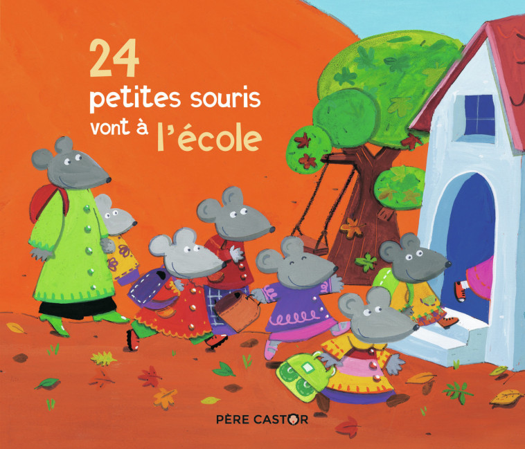 24 petites souris vont à l'école - Magdalena , Bouchama Nadia - PERE CASTOR