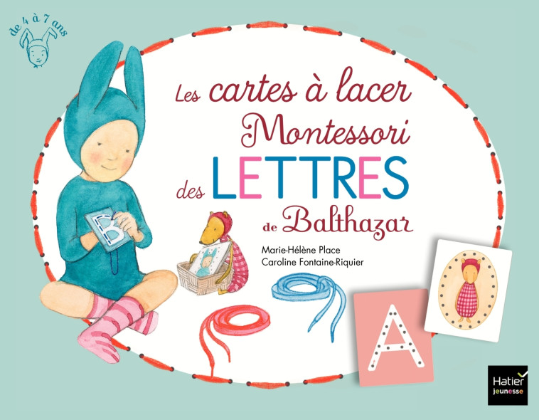 Les cartes à lacer Montessori des lettres de Balthazar - Place Marie-Hélène, Fontaine-Riquier Caroline - HATIER JEUNESSE