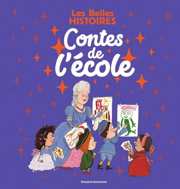 LES BELLES HISTOIRES - CONTES - ERRERA/STREVENS - BAYARD JEUNESSE