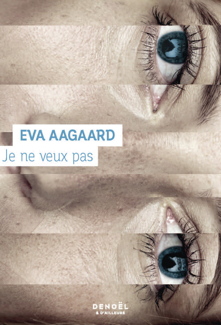 Je ne veux pas - EVA AAGAARD , Aagaard Eva, Heide Marina - DENOEL